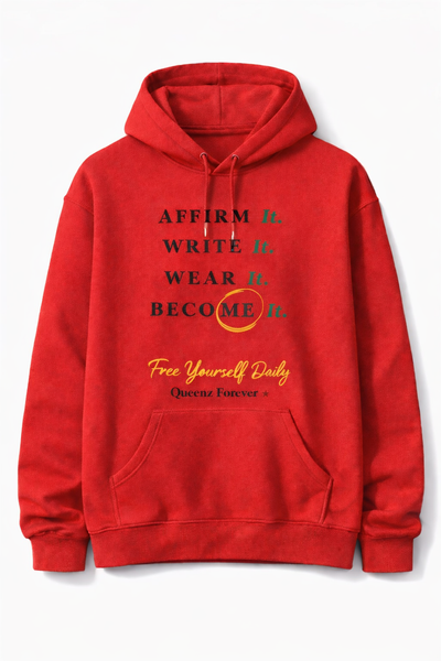 QUEENZ FOREVER “Affirm • Write • Wear • Become” Hoodie