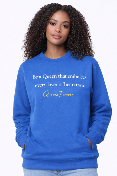 QUEENZ FOREVER Affirmation “Be a Queen that embraces every layer of her crown” Hoodie